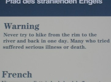 One of the warning signs on the Bright Angel Trail